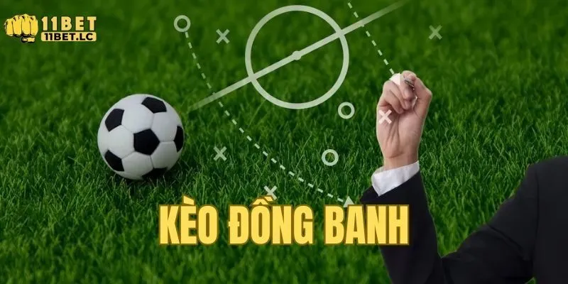 Kèo đồng banh là gì